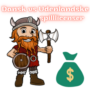 Dansk Spillelicens vs Udenlandske Gambling Licenser