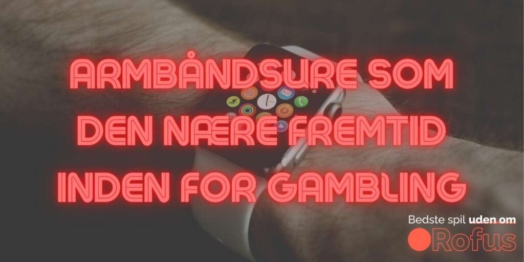 Smartwatch gambling
