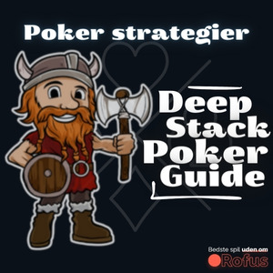 Deep Stack Poker Guide