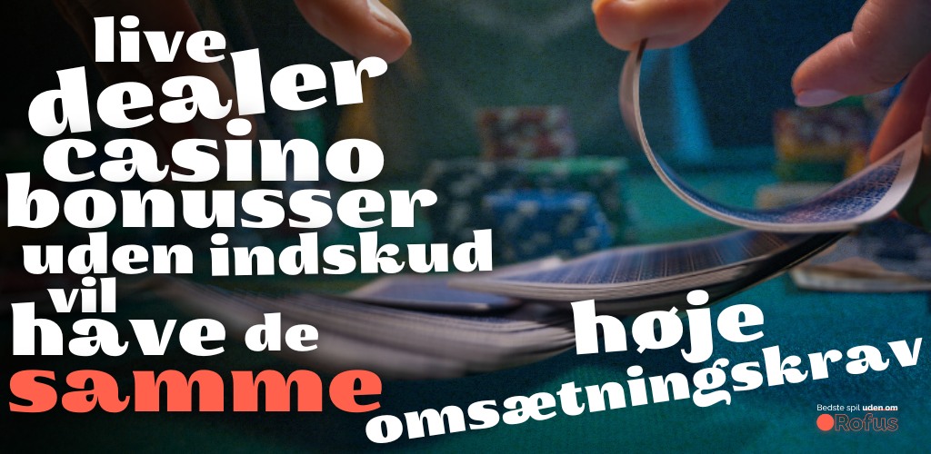 live dealer bonusser uden indskud indtats