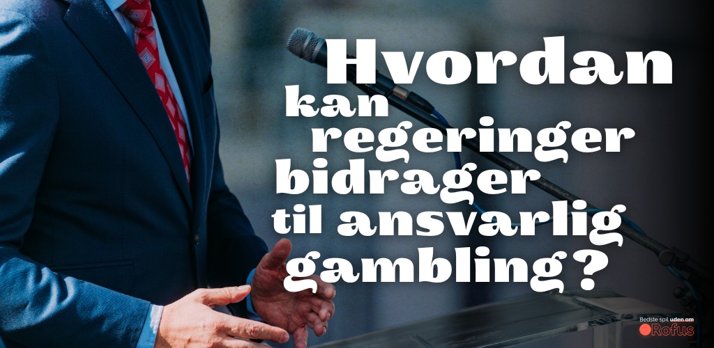 ansvarlig gambling spil uden rofus