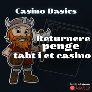 returnere penge casino uden ROFUS