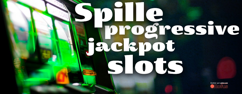 online spilleautomater progressive jackpot